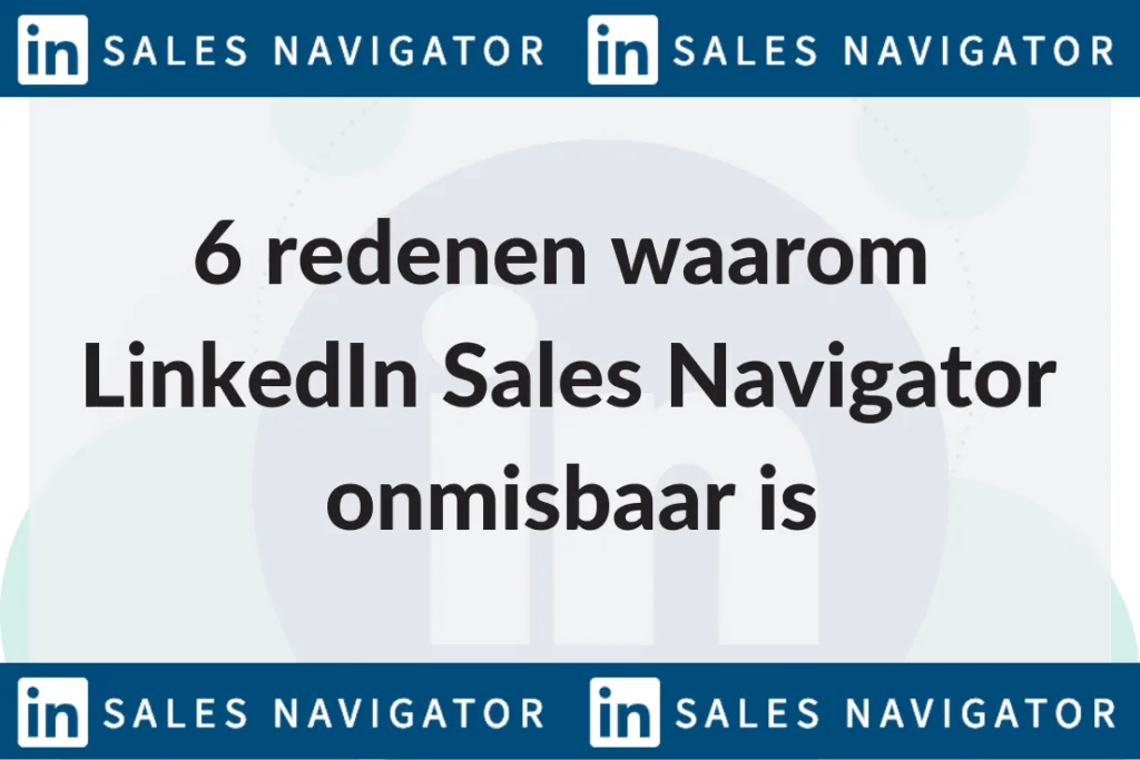 LinkedIn Sales Navigator functies