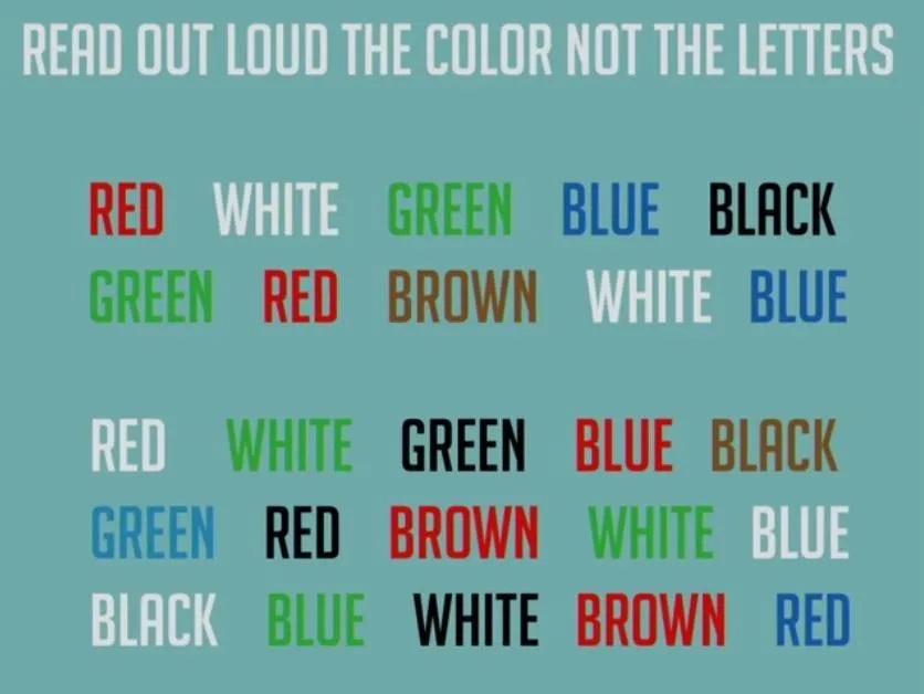Read out loud the color, not the letters